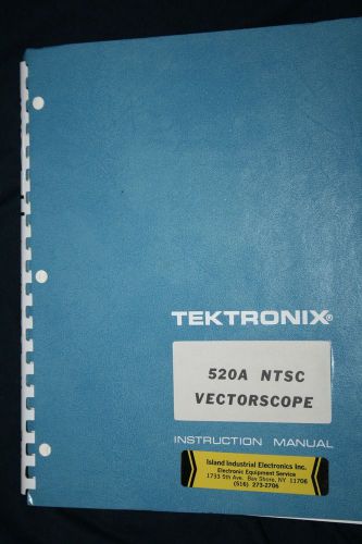 Tektronix 520A NTSC Vectorscope Instruction Manual WITH SCHEMATICS