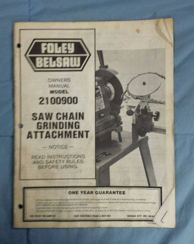 Foley Belsaw Saw Chain Grinding Attachment Owners Manual Model 2100900