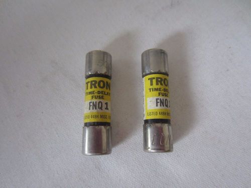 Lot of 2 Bussmann Tron FNQ-1 Fuses 1A 1 Amp Tested