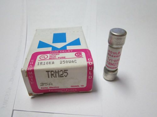 LOT OF 10 GOULD SHAWMUT TRI-ONIC TRM25 TRM-25 FUSE NEW IN BOX