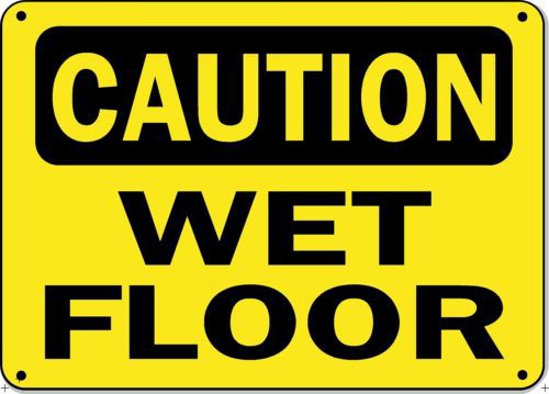 Caution sign - wet floor - 10&#034; x 14&#034; osha safety sign for sale