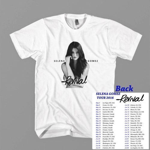 Selena gomez revival tour date 2016 t shirt tee size s m l xl 2xl 3xl 4xl 5xl for sale