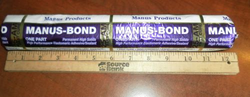 OUTDATED 10-2007 MANUS-BOND 25-AM FAST CURE ADHESIVE SEALANT  SIX  20 oz. TUBES