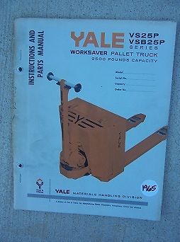 1965 Yale Worksaver Pallet Truck Operation Parts Manual VS25P VSB25P 2500 Lbs  L