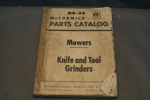 International Harvester McCormick Mowers and Knife and Tool Grinders Parts Catal