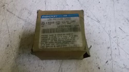 ASHCROFT 251490A02L15/0IWV GUAGE *USED*