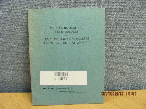 BECKMAN MODEL RB,RD,RE &amp; REI: Solu Bridges Controllers - Operating Manual #16985