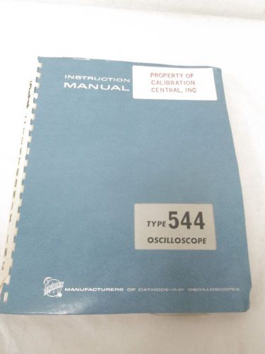 TEKTRONIX TYPE 544 OSCILLOSCOPE INSTRUCTION MANUAL