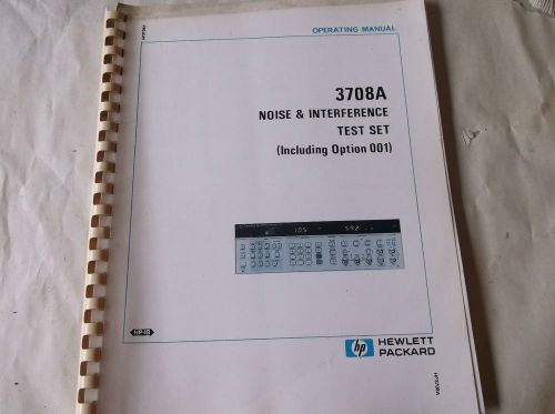 HEWLETT PACKARD 3708A NOISE &amp; INTERFERENCE TEST SET OPERATING MANUAL