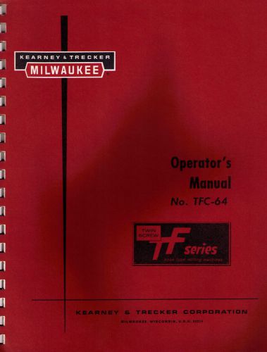 Kearney &amp; Trecker Operator&#039;s Manual for TF Series Milling machines