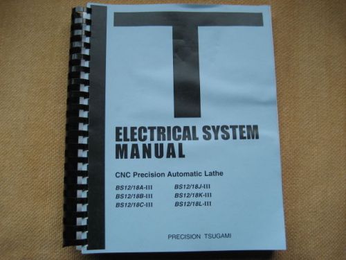 Tsugami  Precision Swiss Turn Lathe BS12/18A,B&amp;C-llll   Electrical System Manual