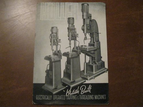 Huller Electronically Operated Tapping &amp; Threading Machines Brochure 1946