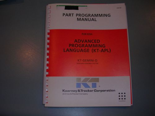 Kearney Trecker, Part Programming Manual, KT-Gemini-D, Pub 929A