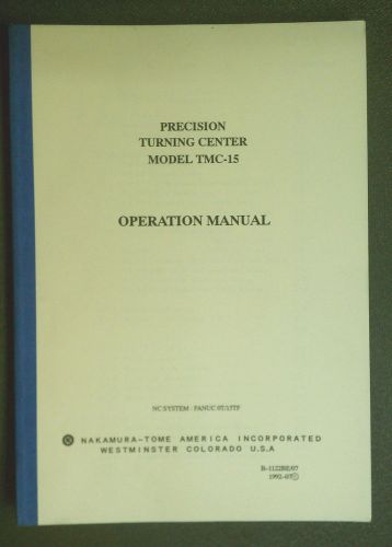 Nakamura-Tome TMC-15 Operation Manual - CNC B-1122BE/07 1992 0T 15TF operating