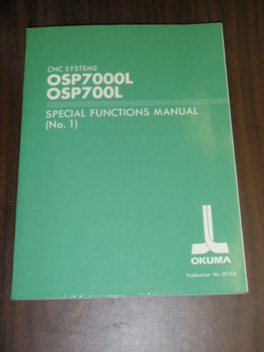 Okuma cnc systems osp7000l osp700l special functions manual no 1 3815-e(le51-021 for sale