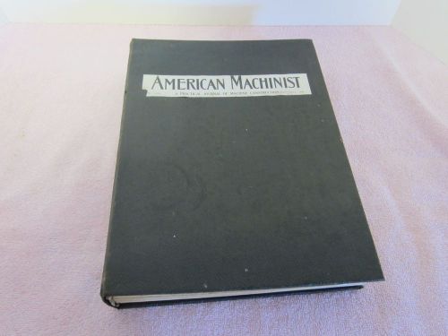 AMERICAN MACHINIST MAGAZINE BOUND VOLUME, JULY - DEC. 1903
