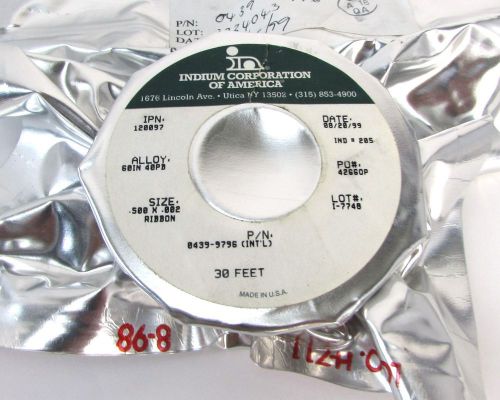30ft Indium Corp 0439-9796 Alloy Ribbon 60 In, 40 Pb .500 x .002 Solder =NOS=