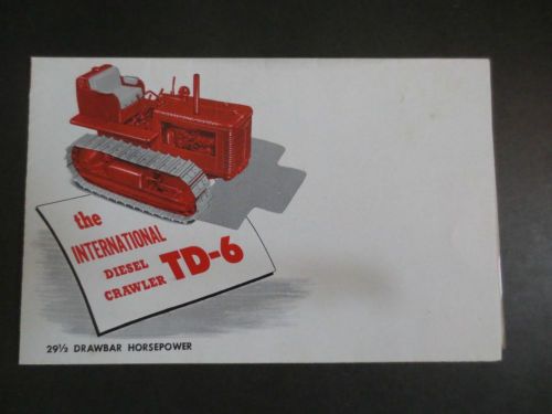 International TD-6 Diesel Crawler Vintage Brochure