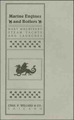 Marine Engines &amp; Boilers, Steam Yachts &amp; Launches, 1910s Catalog - reprint