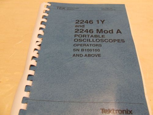 Tektronix 2246 1Y &amp; Mod A Portable Oscilloscopes Operators Mnl and Refrnce Guide