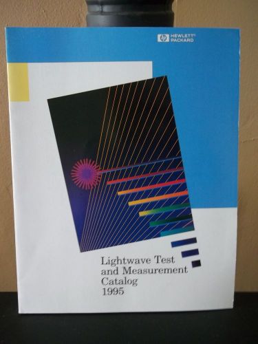 Hewlett Packard Electronic Lightwave Test and Measurement Catalog 1995