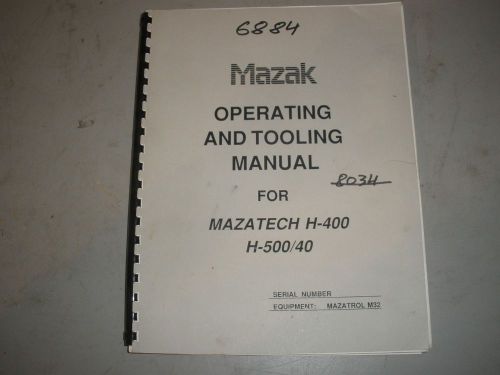 Mazak H-400 CNC Mill Operating &amp; Tooling Manual