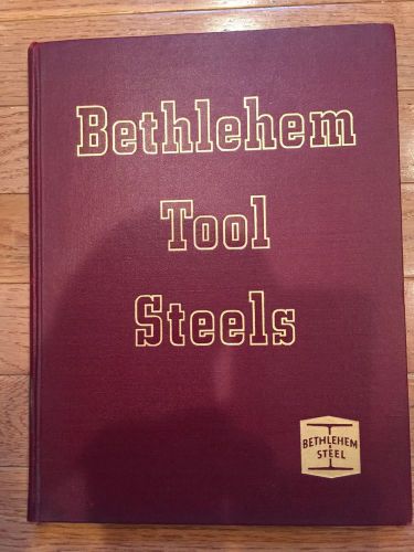 BETHLEHEM TOOL STEELS CATALOG 257 c1948