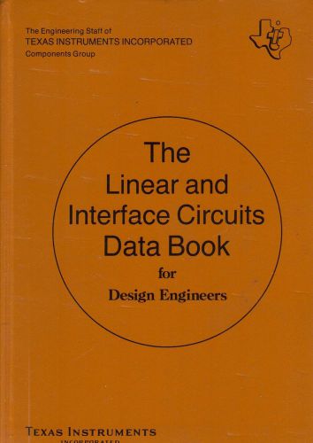 1976 Texas Instruments Linear &amp; Interface Circuits Data Book For Design Engineer