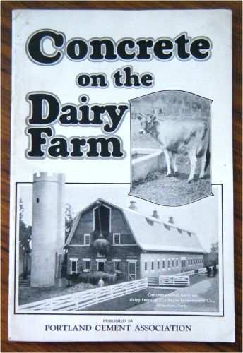 Vintage Portland Cement Assoc Booklet Concrete On Dairy Farm Barn Plans &amp; Photos