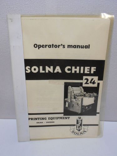 Solna Chief 24 Printing Equipment Operators Manual