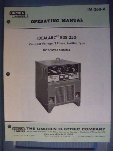 Lincoln Welder Operating Manual IM-268-A Idealarc R3S-250 DC power source 1972