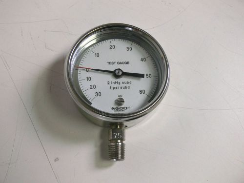 Ashcroft 60 psi test gauge 0-30 inhg 3&#034; diameter 1/4&#034; npt for sale