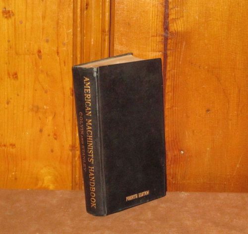 American machinists handbook - colvin &amp; stanley - 1926 edition for sale