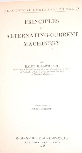 PRINCIPLES OF ALTERNATING-CURRENT MACHINERY Book by Lawrence 1940 4 machinists