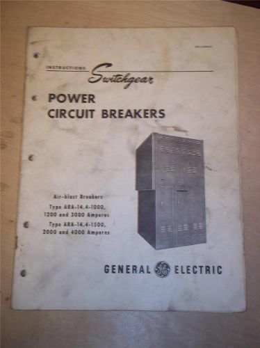 Vtg GE General Electric Manual~Switchgear Power Circuit Breaker ARA-14.4