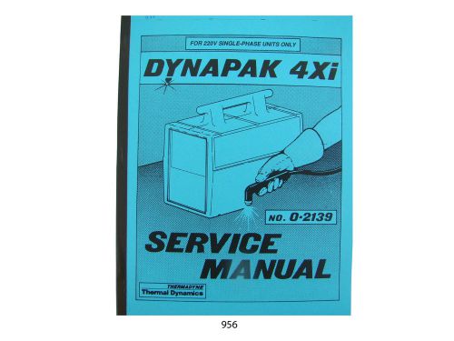 Thermal Dynamics Model 4xi Dynapak Plasma Cutter Service Manual  *956