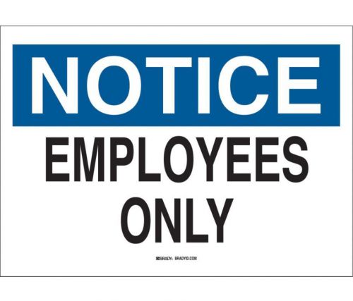 Brady Notice Admittance 10&#034; x 14&#034; Sign White with Blue/Black 4T644