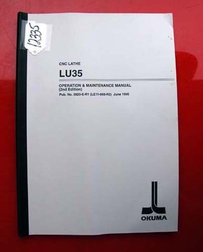 Okuma lu35 cnc lathe operation &amp; maintenenance manual: 3820-e-r1 (inv.12335) for sale