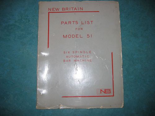 New Britain 51 Automatic Bar Machine Parts List Manual