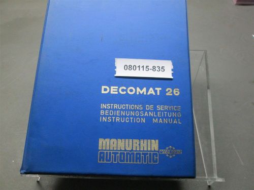 Manurhin Automatic Decomat 26 Instruction Manual