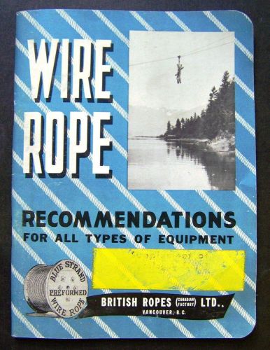 Wire Rope Recommendations For All Types Equipment - British Ropes Company Vancou