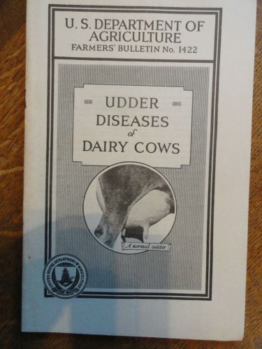 U.S. Department Of Agriculture Pamphlet - 1943 Udder Diseases Of Dairy Cows