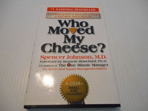 WHO MOVED MY CHEESE? SPENCER JOHNSON M.D. BOOK