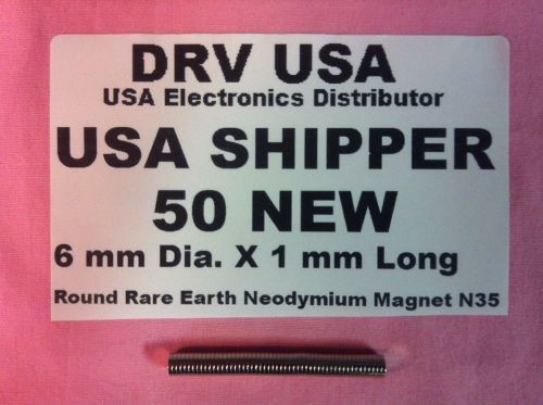 50 Pcs New 6 mm Dia. X 1 mm Long  Round Rare Earth Neodymium Magnet N35 USA