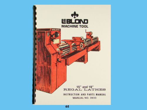 Leblond regal 15&#034; &amp; 19&#034; lathes instruction &amp; parts manual * 68 for sale