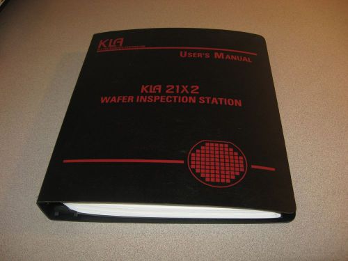 KLA 21X2 Wafer Inspection Station User&#039;s Manual Version 4.1