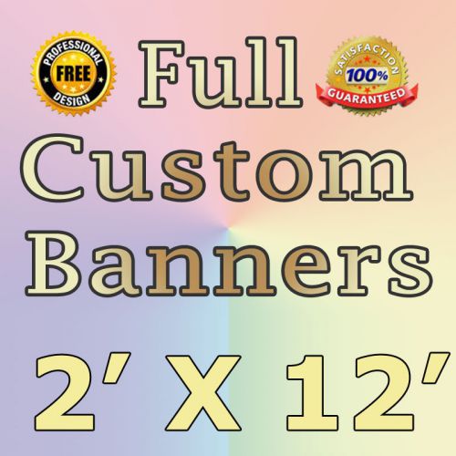 2&#039; X 12&#039; Full Color Custom Banner 13oz Vinyl Outdoor Personalized ft Signs