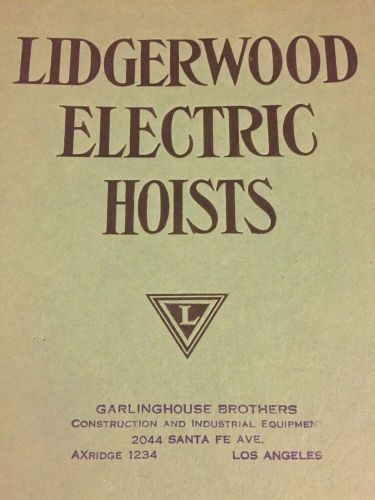 Lidgerwood Electric Hoists Vintage 1920 Catalog