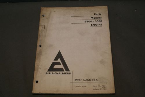 Allis chalmers 3400 &amp; 3500 engine parts manual                     183 for sale