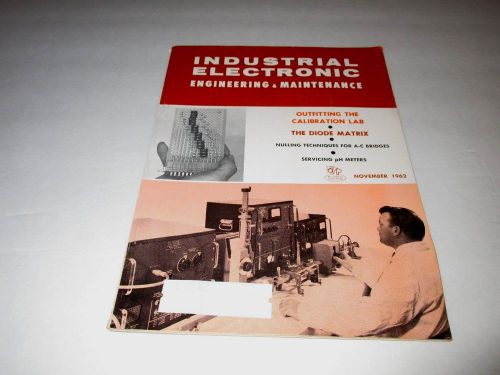 INDUSTRIAL ELECTRONIC ENGINEERING &amp; MAINTENANCE MAGAZINE-NOV 1962-DIODE MATRIX